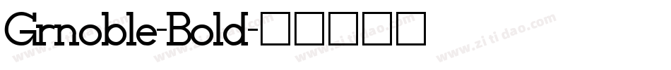 Grnoble-Bold字体转换