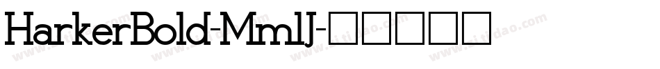 HarkerBold-MmlJ字体转换