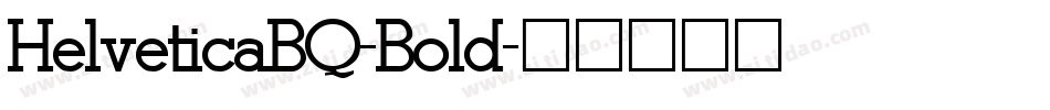 HelveticaBQ-Bold字体转换