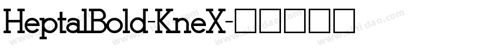 HeptalBold-KneX字体转换
