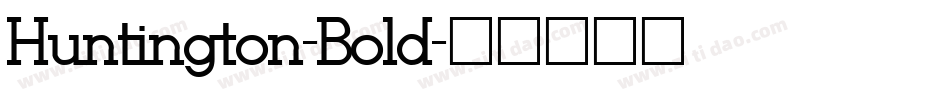 Huntington-Bold字体转换