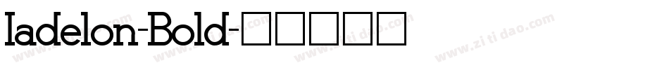 Iadelon-Bold字体转换