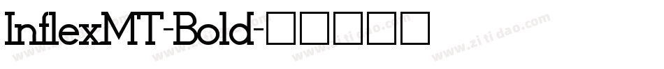 InflexMT-Bold字体转换