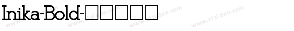 Inika-Bold字体转换