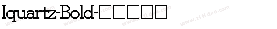 Iquartz-Bold字体转换