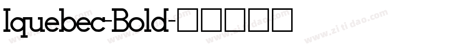 Iquebec-Bold字体转换
