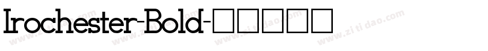 Irochester-Bold字体转换