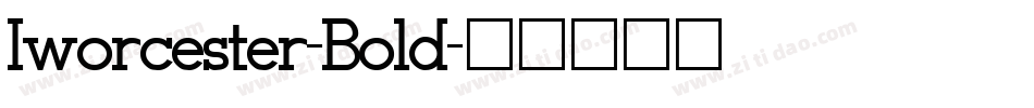 Iworcester-Bold字体转换