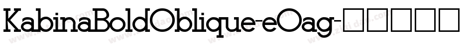 KabinaBoldOblique-eOag字体转换