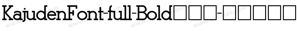 KajudenFont-full-Bold转换器字体转换