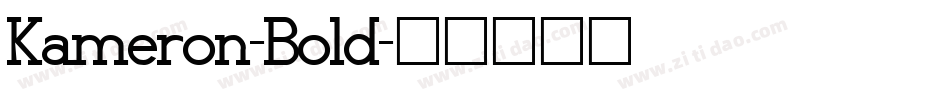Kameron-Bold字体转换