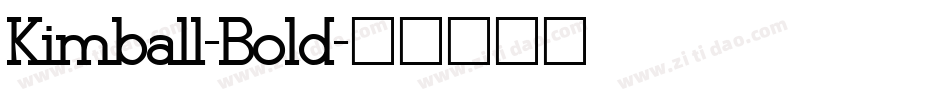Kimball-Bold字体转换