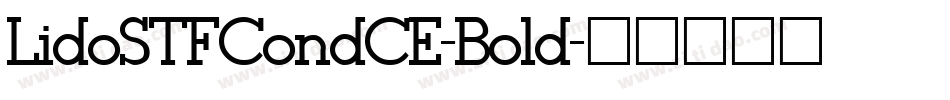 LidoSTFCondCE-Bold字体转换