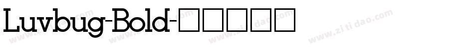 Luvbug-Bold字体转换