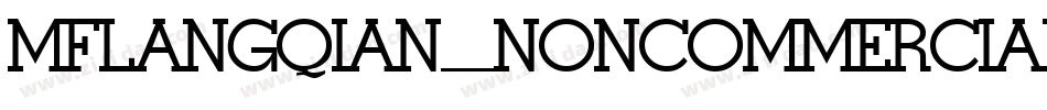 MFLANGQIAN_NONCOMMERCIAL-BOLD字体转换