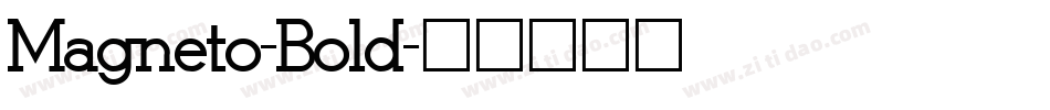 Magneto-Bold字体转换