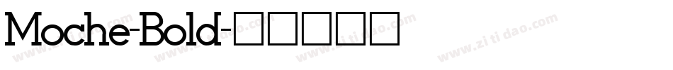 Moche-Bold字体转换