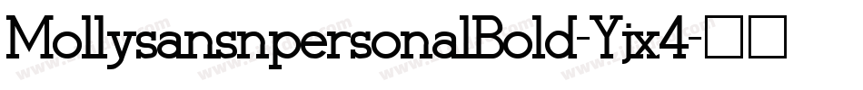MollysansnpersonalBold-Yjx4字体转换