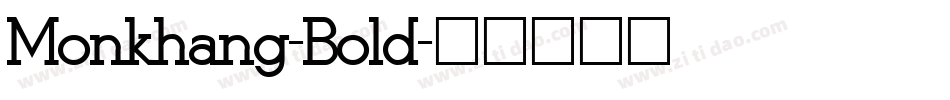 Monkhang-Bold字体转换