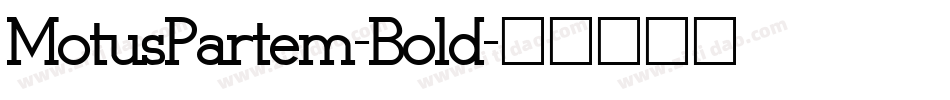 MotusPartem-Bold字体转换