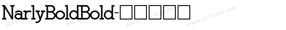 NarlyBoldBold字体转换