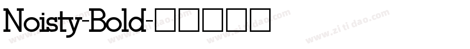 Noisty-Bold字体转换