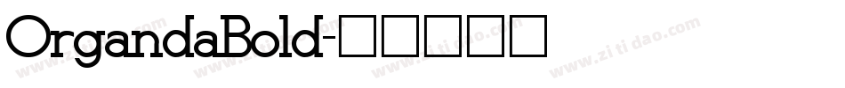 OrgandaBold字体转换