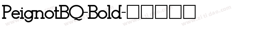 PeignotBQ-Bold字体转换