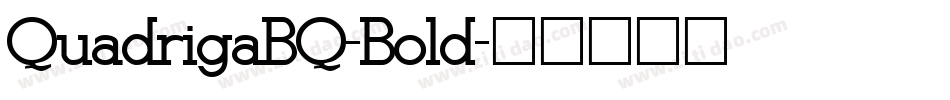QuadrigaBQ-Bold字体转换