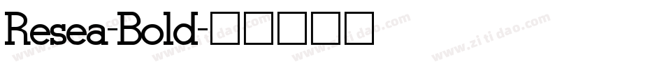 Resea-Bold字体转换