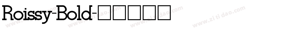 Roissy-Bold字体转换