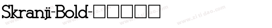 Skranji-Bold字体转换