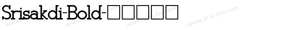 Srisakdi-Bold字体转换