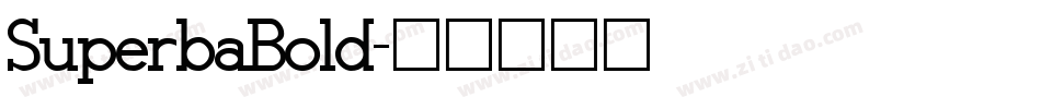 SuperbaBold字体转换