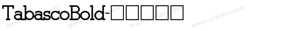 TabascoBold字体转换