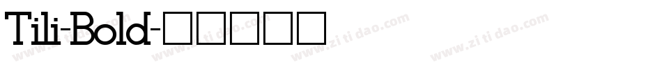 Tili-Bold字体转换