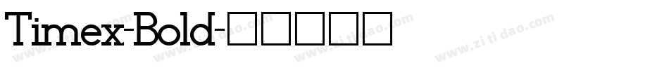 Timex-Bold字体转换