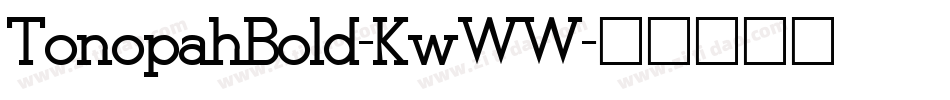 TonopahBold-KwWW字体转换
