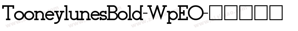 TooneylunesBold-WpEO字体转换