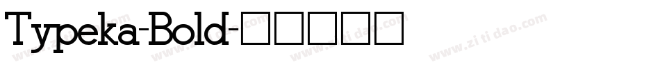 Typeka-Bold字体转换