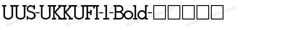 UUS-UKKUFI-1-Bold字体转换