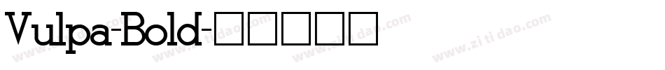 Vulpa-Bold字体转换