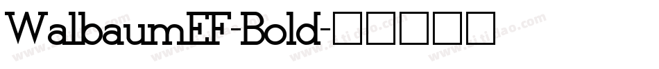 WalbaumEF-Bold字体转换