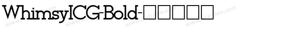 WhimsyICG-Bold字体转换