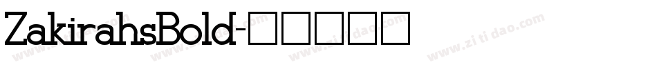 ZakirahsBold字体转换