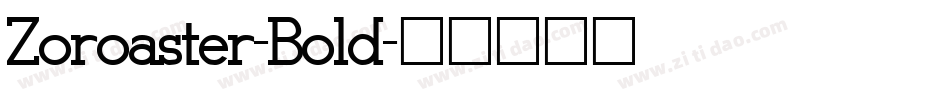Zoroaster-Bold字体转换