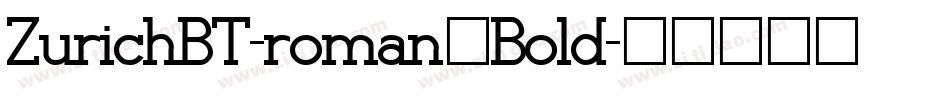 ZurichBT-roman，Bold字体转换