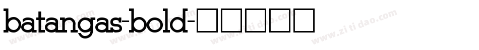 batangas-bold字体转换