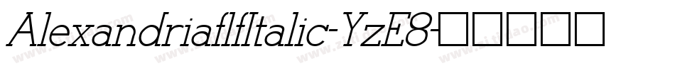 AlexandriaflfItalic-YzE8字体转换