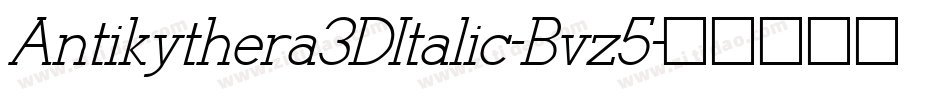 Antikythera3DItalic-Bvz5字体转换